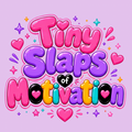 All Human Edition - Tiny Slaps of Motivation - Affirmation cards